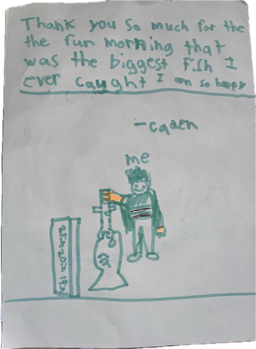 Handwritten thank-you card from Caden reading: Thank you so much for the fun morning, that was the biggest fish I ever caught, I am so happy